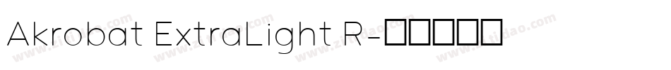 Akrobat ExtraLight R字体转换